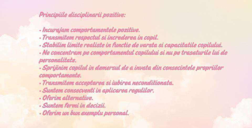 principiile disciplinarii pozitive